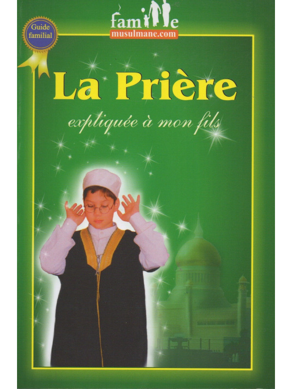 La prière expliquée à mon fils