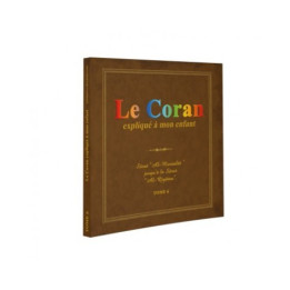 Le Coran expliqué à mon Enfant - Tome 1