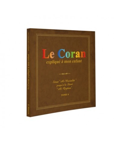 Le Coran expliqué à mon Enfant - Tome 1