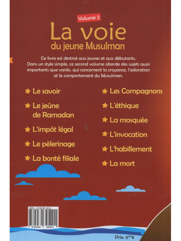 La voie du jeune musulman - volume 2