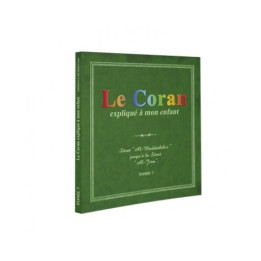 Le Coran expliqué à mon Enfant - Tome 1