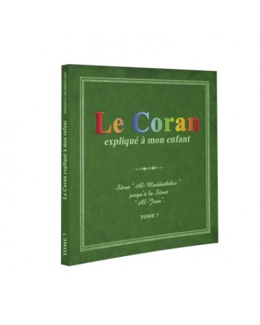 Le Coran expliqué à mon Enfant - Tome 1