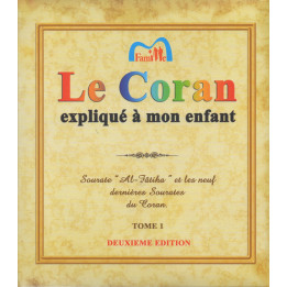 Le Coran expliqué à mon Enfant - Tome 1