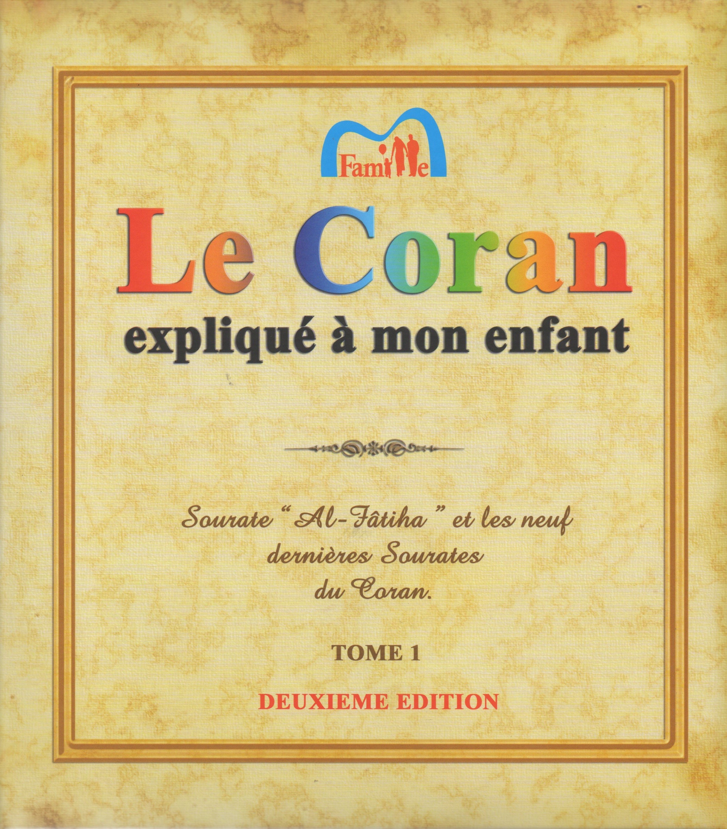 Le Coran expliqué à mon Enfant - Tome 1