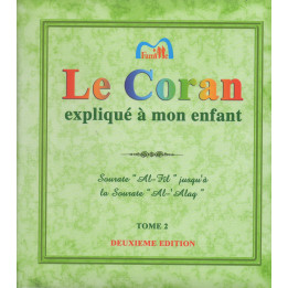 Le Coran expliqué à mon Enfant - Tome 2