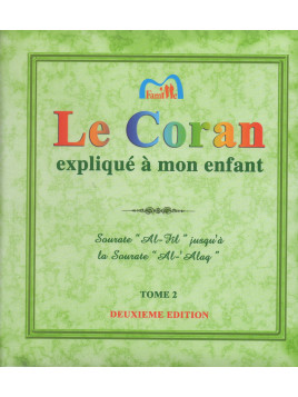 Le Coran expliqué à mon Enfant - Tome 2