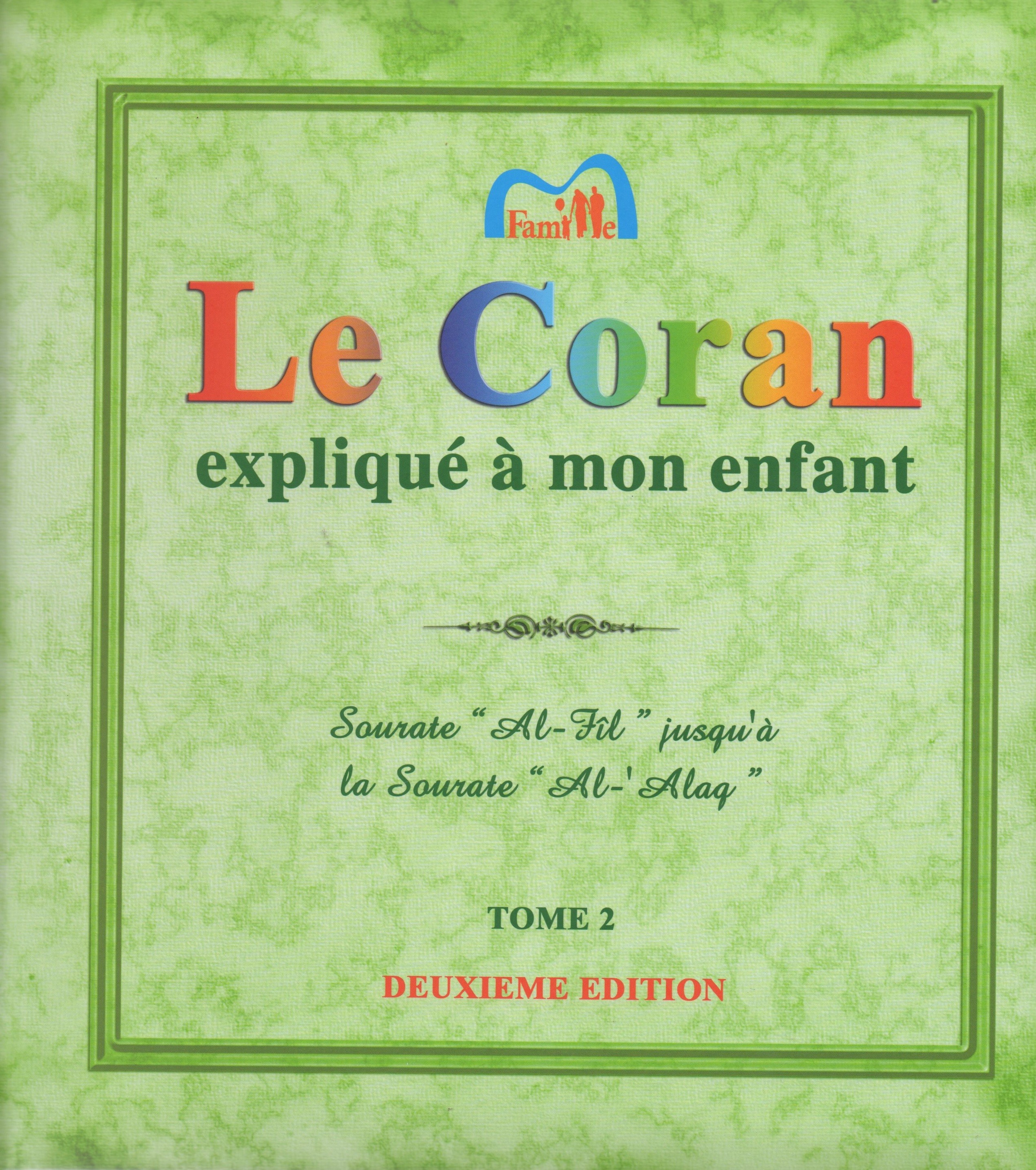 Le Coran expliqué à mon Enfant - Tome 2