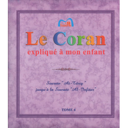 Le Coran expliqué à mon Enfant - Tome 4