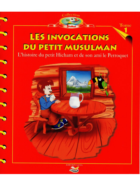 L'histoire du petit Hicham - Tome 1 : Les invocations du petit Musulman