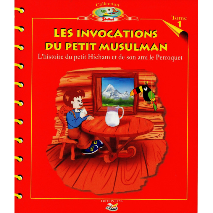 L'histoire du petit Hicham - Tome 1 : Les invocations du petit Musulman