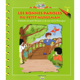 L'histoire du petit Hicham - Tome 3 : les bonnes paroles du petit Musulman