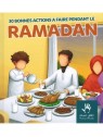30 bonnes actions a faire pendant le ramadan - MUSLIMKID