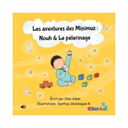 Livre audio connecté – Les aventures des Minimuz «Nouh & Le pèlerinage»