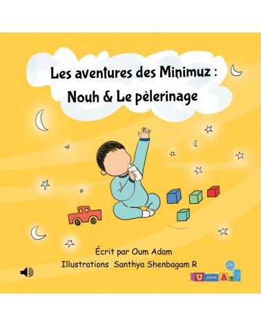Livre audio connecté – Les aventures des Minimuz «Nouh & Le pèlerinage»