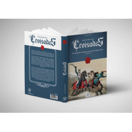 Histoire des Croisades (Tome I) Editions Ribat