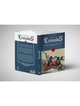 Histoire des Croisades (Tome I) Editions Ribat