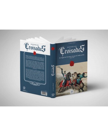 Histoire des Croisades (Tome I) Editions Ribat