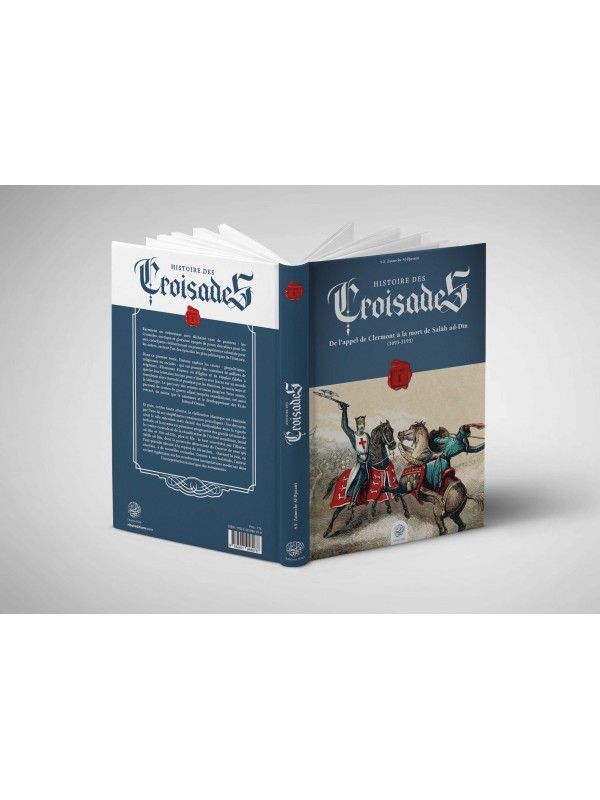 Histoire des Croisades (Tome I) Editions Ribat