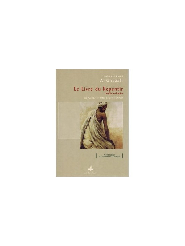 Vigilance du cœur et examen de conscience - Al-Ghazâlî - Al Bouraq