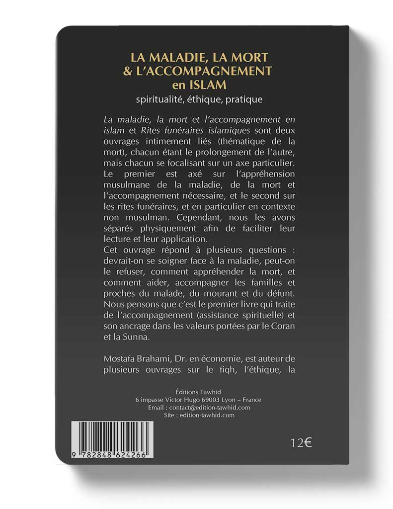 La maladie, la mort & l’accompagnement en islam - Mostafa Brahami - Editons Tawhid