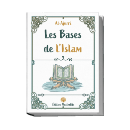 Les bases de l'Islam - al Ajurri - MuslimLife