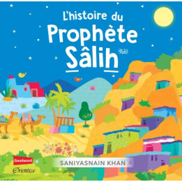 L'histoire du Prophète Sâlih (Livre avec pages cartonnées)
