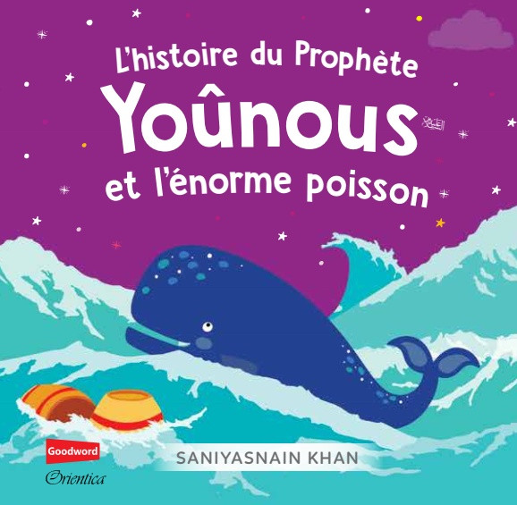 L'histoire du Prophète Yoûnous et l'énorme poisson (Livre avec pages cartonnées)