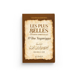 Les plus belles citations spirituelles d'Ibn Taymiyya - Sâlih Ahmad Al-Qhâmî - éditions Al-Hadîth