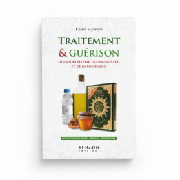 Traitement & Guérison de la sorcellerie - Edition Al Hadith