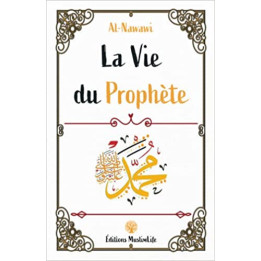 La vie du prophète - édition revue et corrigée - Edition  Al Bayyinah