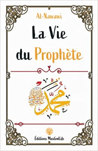 La vie du Prophète | An-Nawawi | MuslimLife