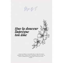 Que la douceur imprègne ton âme - Lilya B.F - Éditions Akhawates