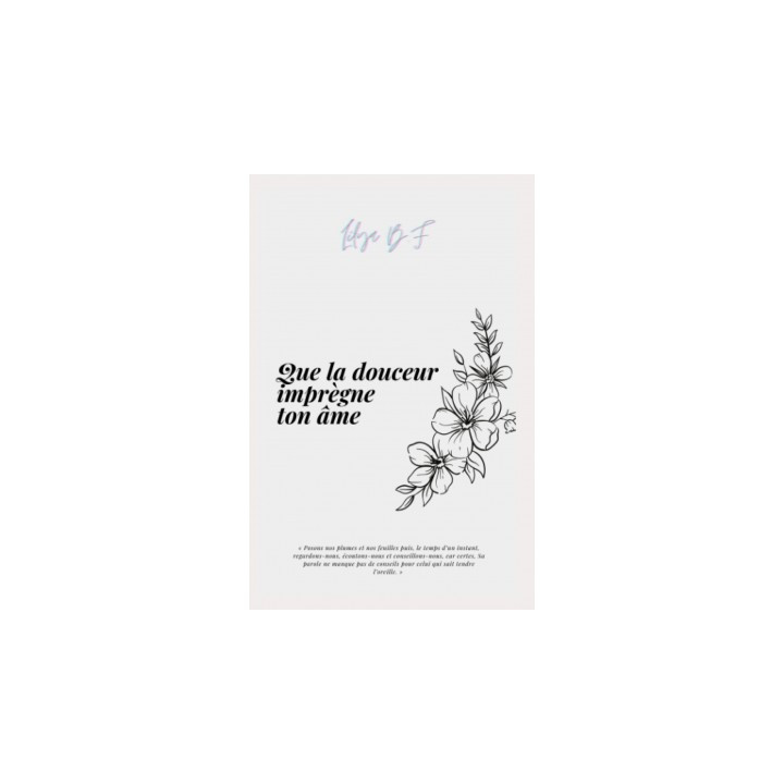 Que la douceur imprègne ton âme - Lilya B.F - Éditions Akhawates