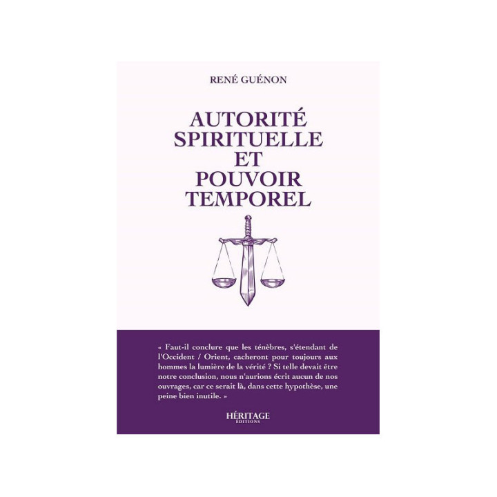 Autorité spirituelle et pouvoir temporel - René Guénon - Héritage