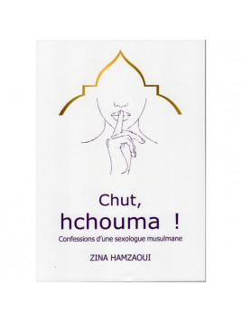 Chut, hchouma ! Confessions...