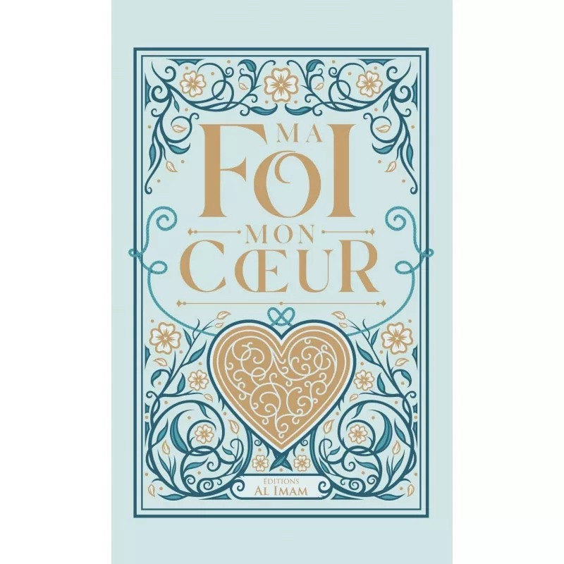 Ma foi mon cœur | Le livre d'Ibn Qayyim sur la purification de l'âme