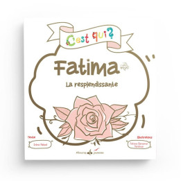 C’est qui Fatima, la resplendissante – Irène Rekad – Albouraq Editions