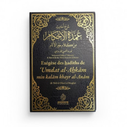 Exegese des hadiths de Umdat Al-Ahkam - Abd Al-ghani al-Maqdisi - Editions Ennour