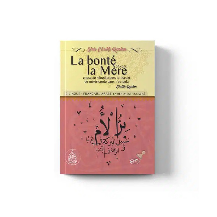 La bonté envers la mère – Éditions Pieux Prédécesseurs