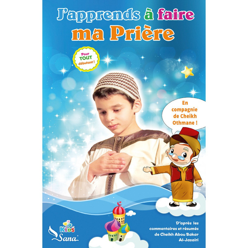 J'apprends À Faire Ma Prière (Pour Garçon) - Kids Sana