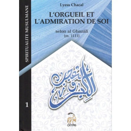 L'Orgueil et l'Admiration de Soi - Tome 1 - Lyess Chacal