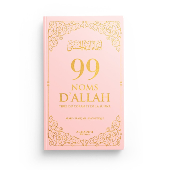 99 Noms D'Allah - Rose  - Tirés Du Coran Et De La Sunna Editions Al Hadith