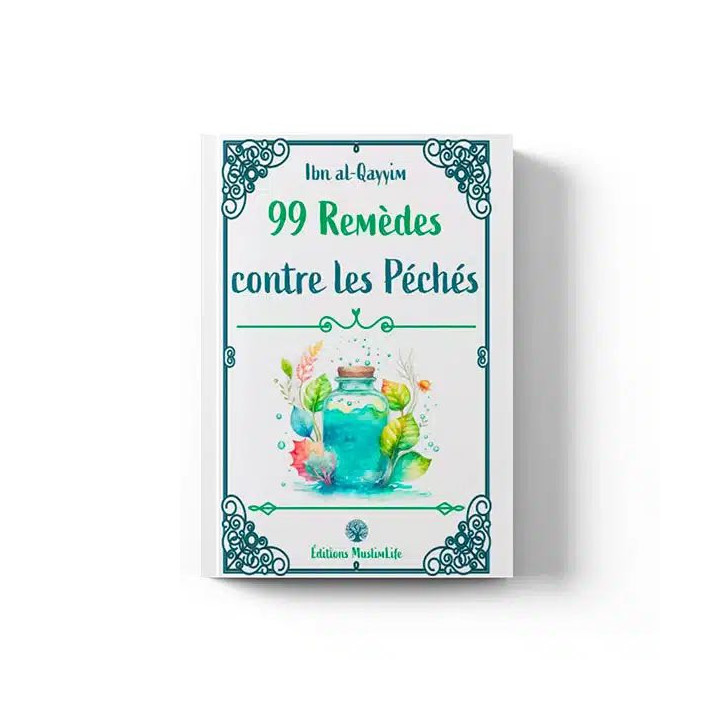 99 remèdes contre les péchés – Éditions Muslimlife
