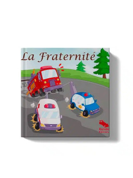 La fraternité – Bolide...