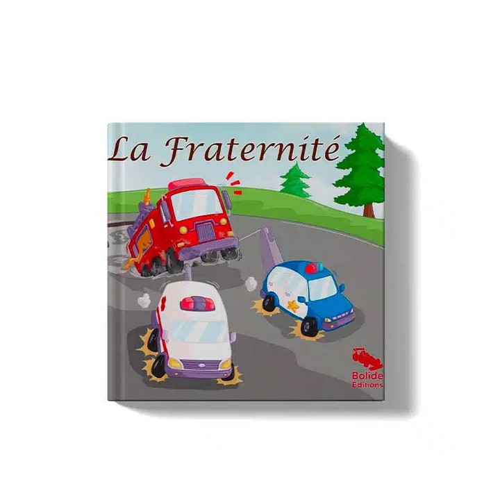 La fraternité – Bolide Éditions