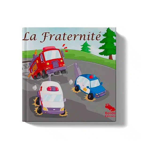 La fraternité – Bolide Éditions