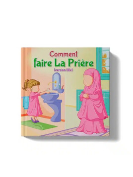 Comment faire la prière...