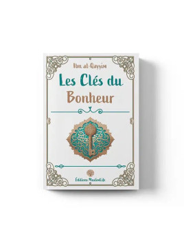 Les clés du bonheur- Ibn...
