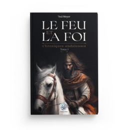 Le feu et la foi - Issa Meyer - Ribat