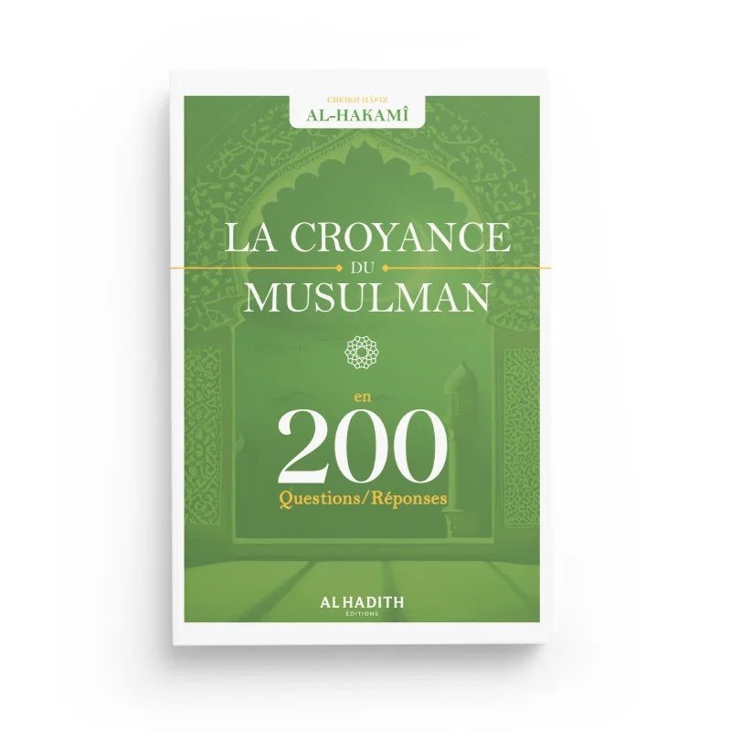 La Croyance du Musulman en 200 Question Réponses - Libairie Le Savoir